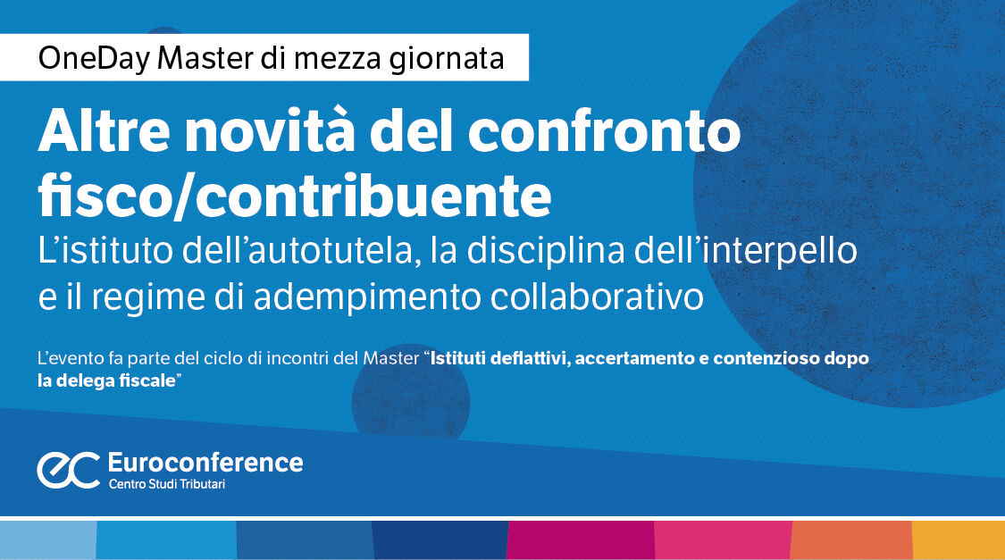Immagine Altre novità del confronto fisco/contribuente | Euroconference